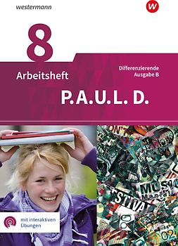 P.A.U.L. D. - Persönliches Arbeits- und Lesebuch Deutsch - Differenzierende Ausgabe für Realschulen und Gemeinschaftsschulen in Baden-Württemberg