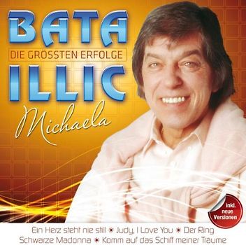Illic,Bata - Die Größten Erfolge-Michaela