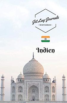 JetLagJournals • Reisetagebuch Indien: Erinnerungsbuch zum Ausfüllen und Selberschreiben | Ideal als Abschiedsgeschenk