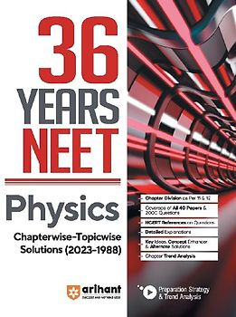 36 Years' Chapterwise Topicwise Solutions NEET Physics 1988-2023