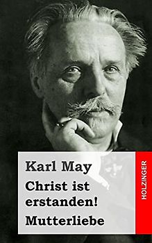 Christ ist erstanden! / Mutterliebe