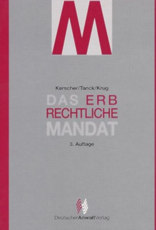 Das erbrechtliche Mandat