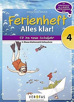 Mathematik Ferienhefte - Volksschule 4. Klasse - Alles klar!