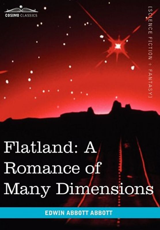Flatland: A Romance of Many Dimensions - Abbott, Edwin Abbott