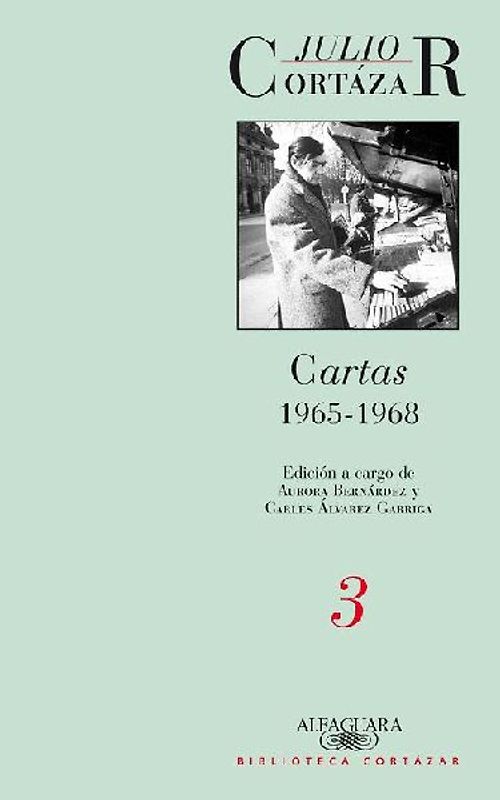 Cartas de Cortázar 3 (1965-1968)
