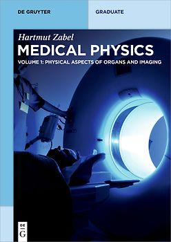 Hartmut Zabel: Medical Physics / Physical Aspects of Organs and Imaging