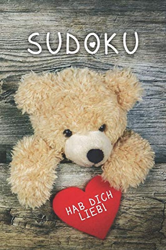 HAB DICH LIEB - Sudoku: 330 knifflige Rätsel | Geschenk Idee zum Valentinstag | Mit Lösungen und Anleitung | Für Mama, Papa, Oma, Opa oder diese eine besondere Person