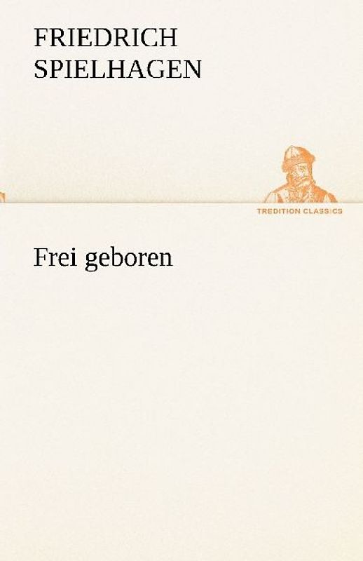 Frei geboren