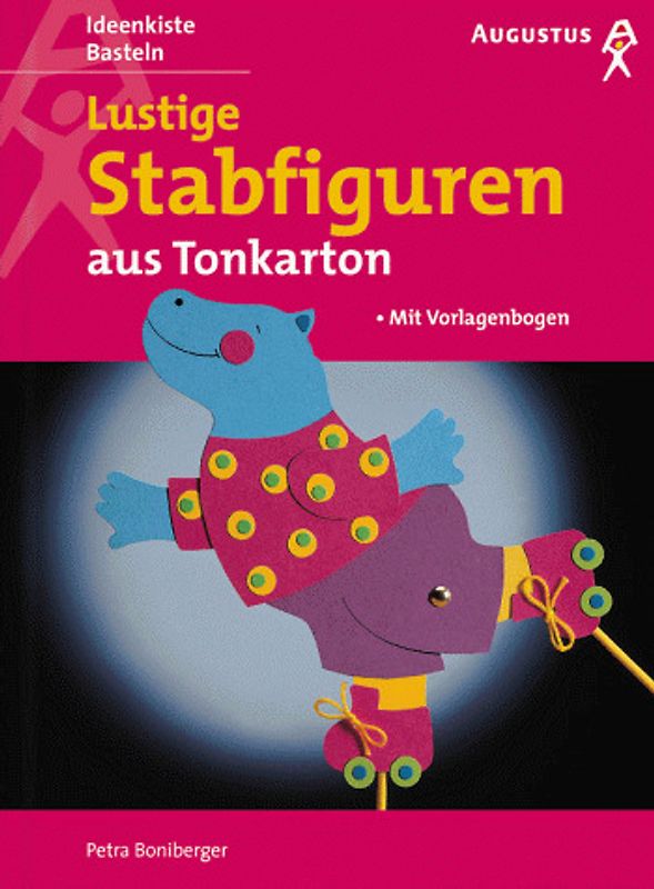 Lustige Stabfiguren. Aus Tonkarton. Mit Vorlagenbogen