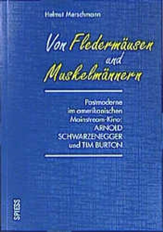 Von Fledermäusen und Muskelmännern