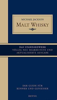 Malt Whisky. Der Guide für Kenner und Geniesser