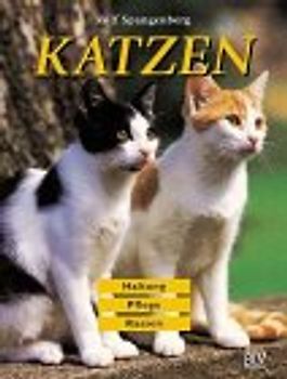 Katzen. Haltung, Pflege, Rassen