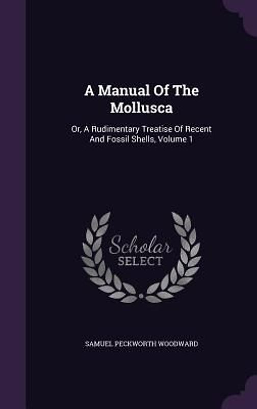 A Manual Of The Mollusca
