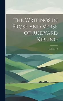 The Writings in Prose and Verse of Rudyard Kipling; Volume 10
