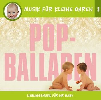 Musik für Kleine Ohren - Folge 3 - Pop-Balladen