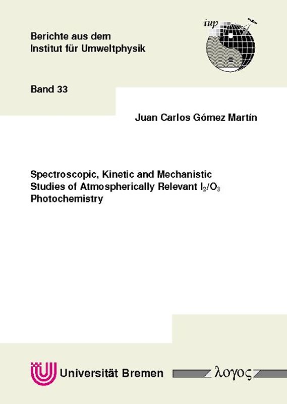 Spectroscopic, Kinetic and Mechanistic Studies of Atmospherically Relevant I2/O3 Photochemistry