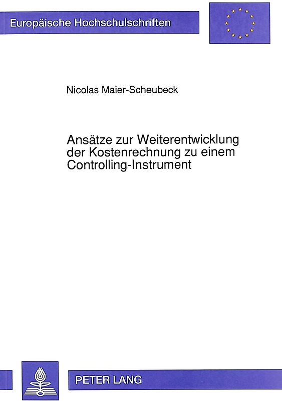 Ansätze zur Weiterentwicklung der Kostenrechnung zu einem Controlling-Instrument