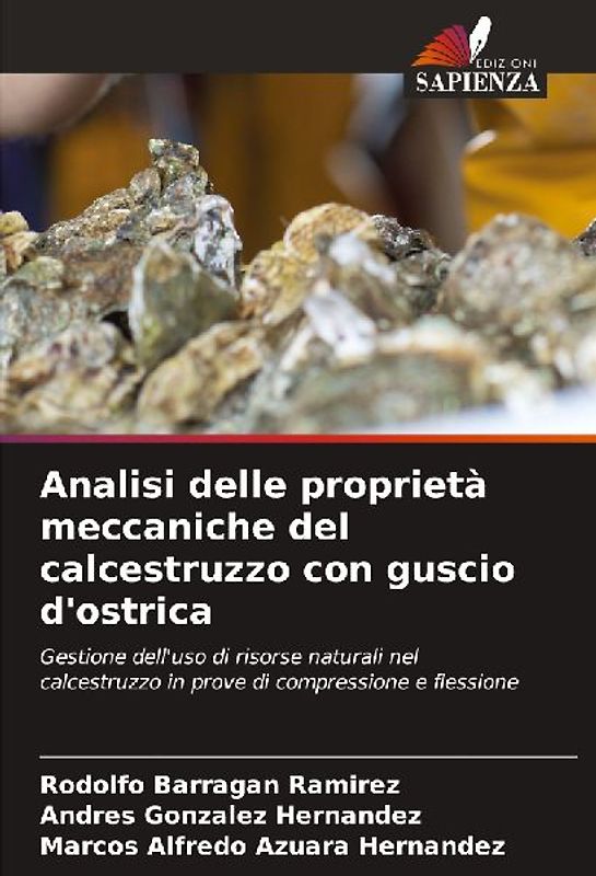 Analisi delle proprietà meccaniche del calcestruzzo con guscio d'ostrica