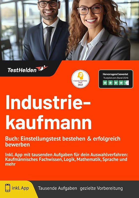 Industriekaufmann Buch: Einstellungstest bestehen & erfolgreich bewerben | Inkl. App mit tausenden Aufgaben für dein Auswahlverfahren: Kaufmännisches Fachwissen, Logik, Mathematik, Sprache und mehr