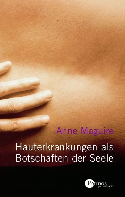 Hauterkrankungen als Botschaften der Seele