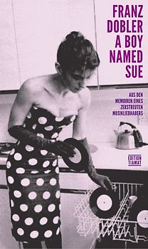 A Boy Named Sue. Aus den Memoiren eines zerstreuten Musikliebhabers