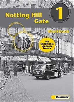 Notting Hill Gate - Neubearbeitung. Lehrwerk für den Englischunterricht / Notting Hill Gate - Ausgabe 2000. Workbook 1 mit Multimedia Language Trainer