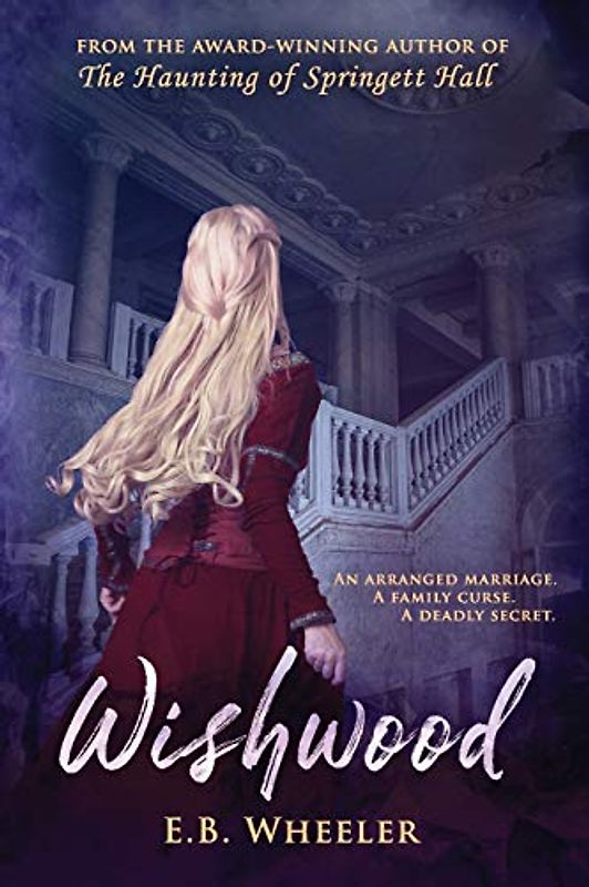 Wishwood (Westwood Gothic Mystery-Romances, Band 1)