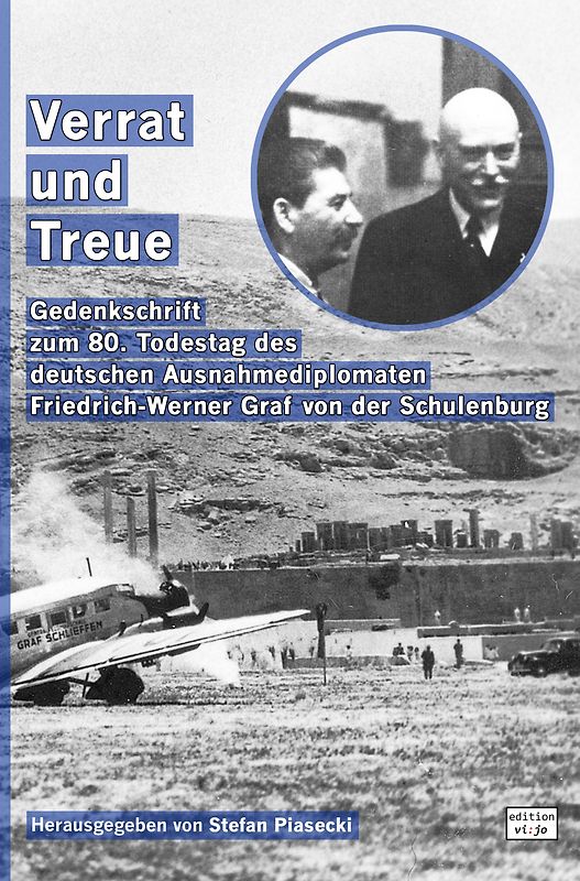 Verrat und Treue (Sachbuch. Broschiert. Mit 62 Abbildungen und Kriegstagebuch 1941)
