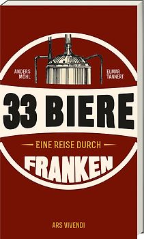 33 Biere – Eine Reise durch Franken (Neuauflage)