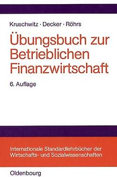 Übungsbuch zur Betrieblichen Finanzwirtschaft