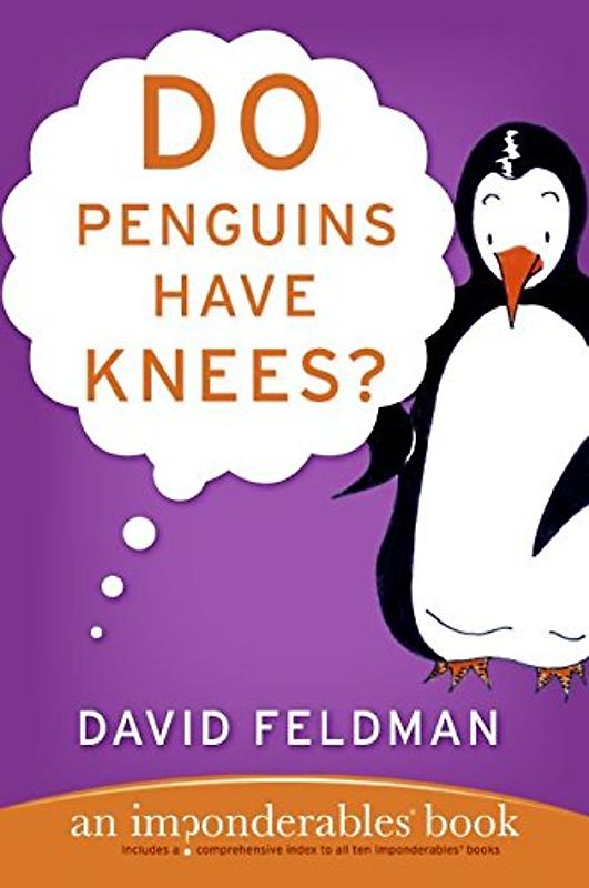 Do Penguins Have Knees?: An Imponderables Book (Imponderables Series, 5)