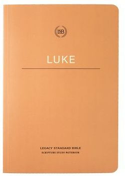 Lsb Scripture Study Notebook: Luke