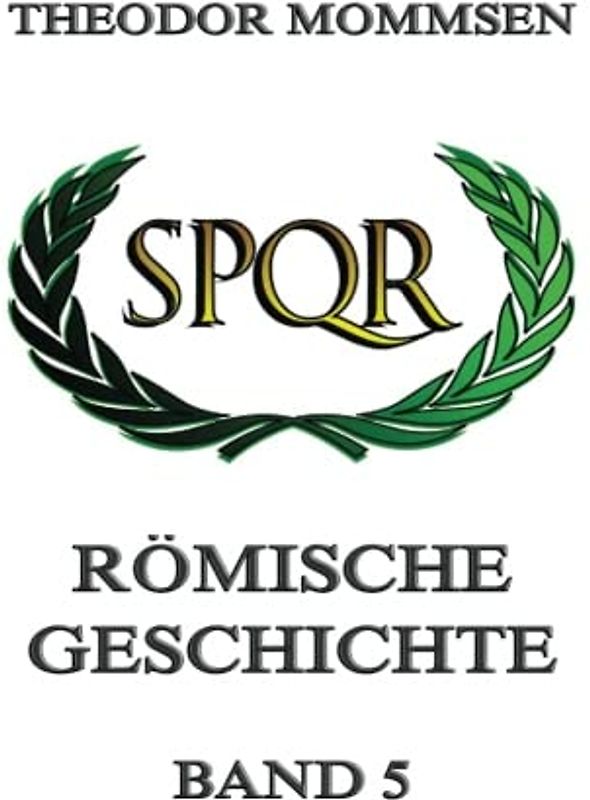 Römische Geschichte, Band 5