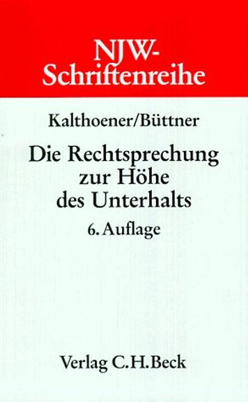 Die Rechtsprechung zur Höhe des Unterhalts