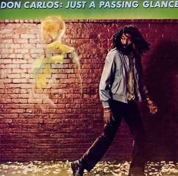 Don Carlos - Just a Passing Gl.