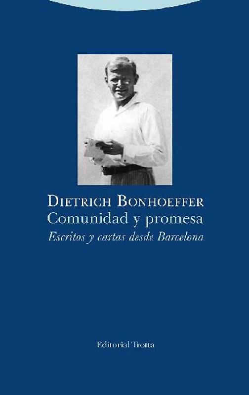 Comunidad y promesa : escritos y cartas desde Barcelona