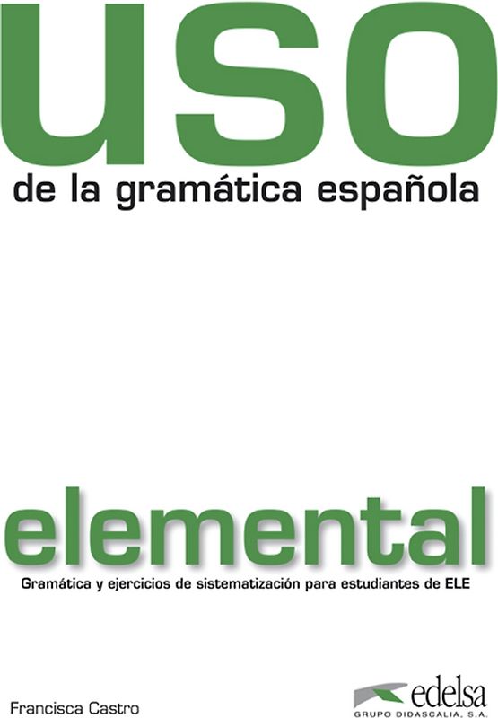 Uso de la gramática española / Uso de la gramática española elemental