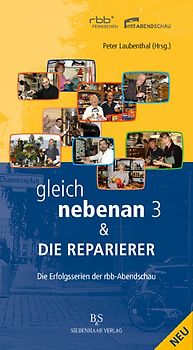 gleich nebenan 3 & Die Reparierer
