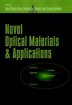 Novel Optical Materials and Applications