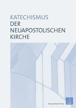 Katechismus der Neuapostolischen Kirche