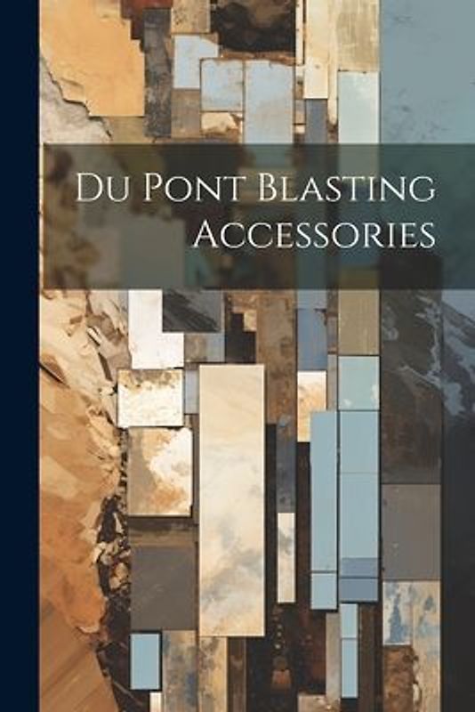 Du Pont Blasting Accessories