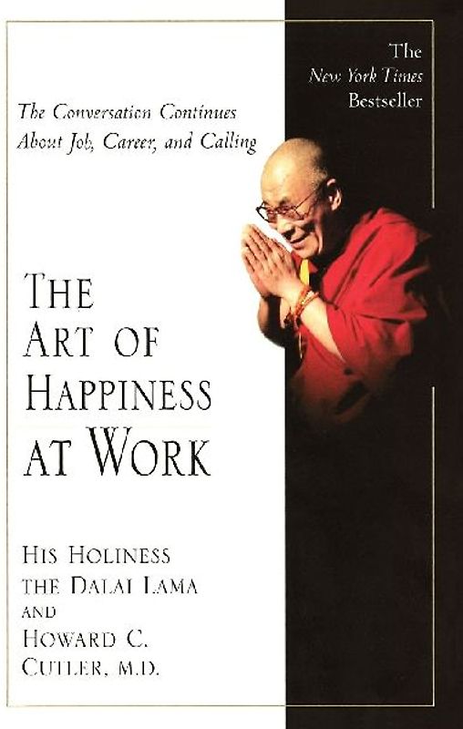 The Art of Happiness at Work