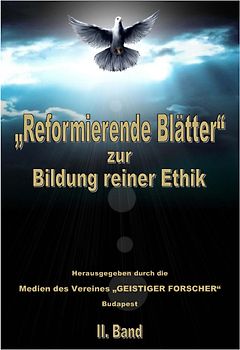 „Reformierende Blätter“ zur  Bildung reiner Ethik.