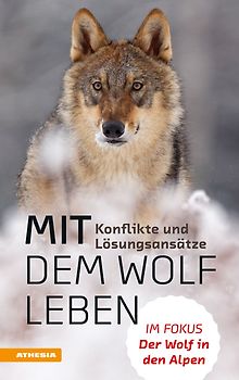 Der Wolf im Visier – Konflikte und Lösungsansätze