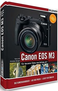 Canon EOS M3 - Für bessere Fotos von Anfang an