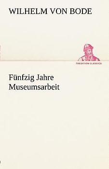 Fünfzig Jahre Museumsarbeit