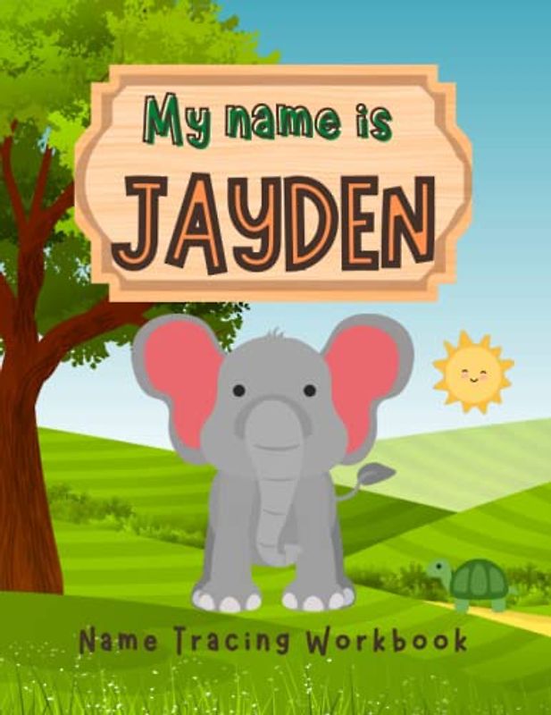 MY NAME IS JAYDEN | NAME TRACING WORKBOOK | TRACE LETTERS | PRACTICE WORKBOOK FOR KIDS