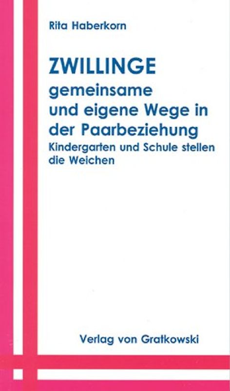 Zwillinge - eigene und gemeinsame Wege in der Paarbeziehung