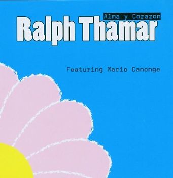 Ralph Thamar - Alma Y Corazon