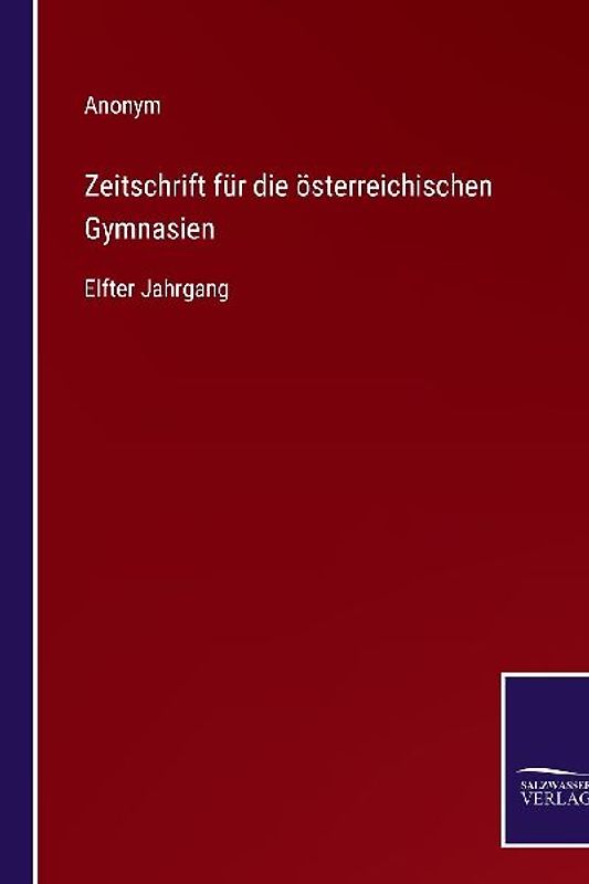 Zeitschrift für die österreichischen Gymnasien